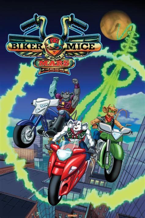 Biker Mice from Mars .
